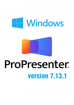 ProPresenter Version 7.13.1 Windows