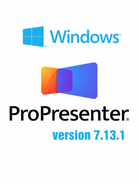 ProPresenter Version 7.13.1 Windows