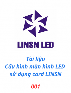 Tài liệu cấu hình mành hình LED sử dụng card LINSN 001