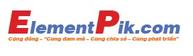 Cộng đồng ElementPik Việt Nam - Cùng đam mê - Cùng chia sẻ - Cùng phát triển